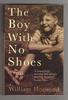 William Horwood - The Boy With No Shoes