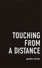 Книга  "Touching From a Distanse"