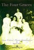 Miller, Ilana D. The Four Graces: Queen Victoria's Hessian Granddaughters