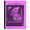 Mystery by Association by Kenton Knepper