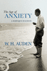 “The Age of Anxiety: A Baroque Eclogue” by W.H. Auden