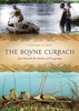 Книга The Boyne "Currach- from beneath the shadows of Newgrange", автор Claidhbh Ó Gibne