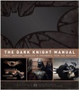 The Dark Knight Manual