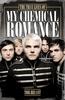True Lives of My Chemical Romance: The True Lives of My Chemical Roman Bryant T