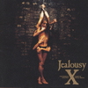 X - Jealousy