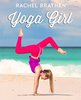 Yoga Girl by Rachel Brathen