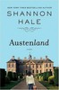 Austenland by Shannon Hale