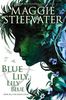 Книга Blue Lily, Lily Blue by Maggie Stiefvater