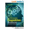 Cognitive Science: An Introduction to the Science of the Mind