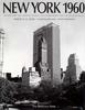 New York 1960: Architecture and Urbanism Between the Second World War and the Bicentennial