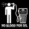 NO BLOOD FOR OIL large  T-SHIRT