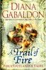 Diana Gabaldon - A Trail of Fire