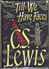 Till We Have Faces by C. S. Lewis