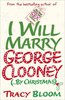 I'll marry George Clooney by Christmas