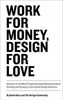 Work for money, design for love by DAVID AIREY