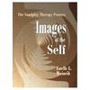 Images of the Self: The Sandplay Therapy Process Weinrib, Estelle L./ Kalff, Dor