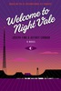 WELCOME TO NIGHT VALE A NOVEL