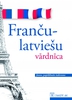 Franču-latviešu vārdnīca (Jauns, papildināts izdevums)