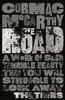 Cormac McCarthy "The Road"