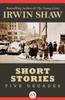 Irwin Shaw Fife Decades short stories