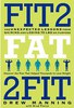 Прочитать Fit to Fat to Fit