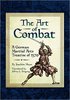 The Art of Combat: A German Martial Arts Treatise of 1570