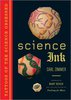 «Science Ink: Tattoos of the Science Obsessed» by Carl Zimmer