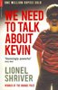 Lionel Shriver "We Need to Talk about Kevin"