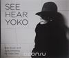 See Hear Yoko