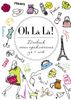 Oh La La! Дневник моих приключений за 5 лет