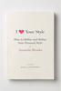 I Love Your Style: How to Define and Refine Your Personal Style