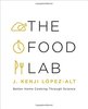 The Food Lab: Better Home Cooking Through Science