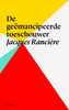 De geëmancipeerde toeschouwer Jacques Rancière