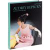 Audrey Hepburn: Photographs 1953-1966