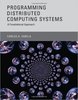 Programming Distributed Computing Systems: A Foundational Approach