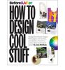 Before and After: How to Design Cool Stuff