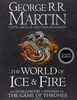 The World of Ice & Fire: The Untold History of Westeros and the Game of Thrones