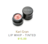 Kari Gran LIP WHIP - TINTED