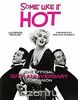 Some Like it Hot: The Official 50th Anniversary Companion