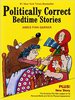 книга "Politically Correct Bedtime Stories"