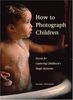 Lisa Jane "How to photograph children"