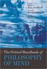 The Oxford Handbook of Philosophy of Mind