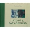 Walt Disney Animation Studios The Archive Series: Layout & Background