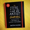 The Steal Like An Artist Journal. A Notebook For Creative Kleptomaniacs