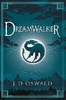 Dreamwalker by J. D. Oswald