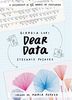 Dear Data  by Giorgia Lupi