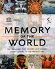 Memory of the World: The Treasures That Record Our History from 1700 BC to the Present Day