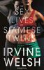Irvine Welsh «The Sex Lives of Siamese Twins»