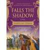 Falls the Shadow by Sharon Kay Penman