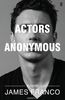 "Actors Anonymous" James Franco